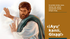 Jesús naxkhoo Gixa̱a̱ maʼga kaníí