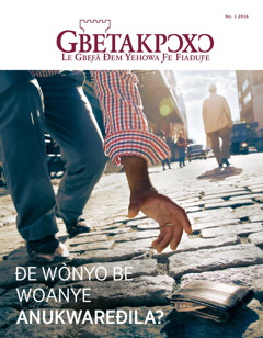 Gbetakpɔxɔ No. 1 2016 magazine ƒe akpaa dzi | Nu Ka Tae Wònyo Be Woanye Anukwareɖila?