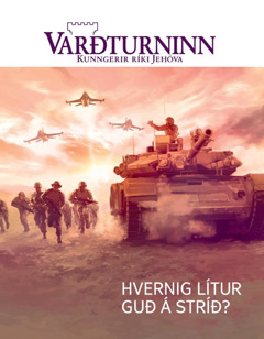 Varðturninn, Nr. 1 2016 | Hvernig lítur Guð á stríð?