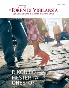 Portada di e revista E Toren di Vigilansia, Yanüari 2016 | Dikon Bo Mester Ta Onesto?