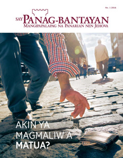 Apis na magasin ya Say Panag-bantayan, Enero 2016 | Akin ya Magmaliw a Matua?