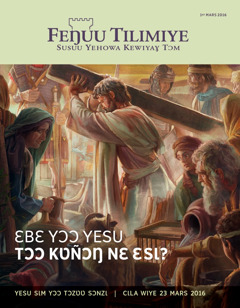 Feŋuu Tilimiye takayaɣ, No. 2 2016 | Ɛbɛ yɔɔ Yesu tɔɔ kʋñɔŋ nɛ ɛsɩ?