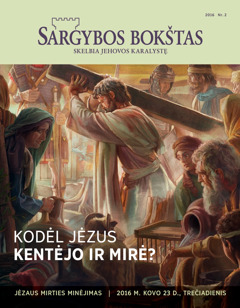 Žurnalas Sargybos bokštas, 2016 Nr. 2 | Kodėl Jėzus kentėjo ir mirė?