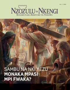 Zulunalu Nzozulu ya Nkengi, No. 22016 | Sambu na nki Yezu Monaka Mpasi mpi Fwaka?