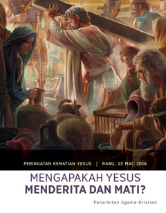 Majalah Menara Pengawal, Mac 2016 | Mengapakah Yesus Menderita dan Mati?