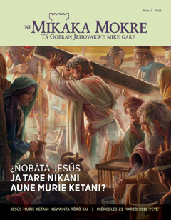 Tärä kwata Ni Mikaka Mokre yebätä, número 2 2016 | ¿Ñobätä Jesús ja tare nikani aune murie ketani?