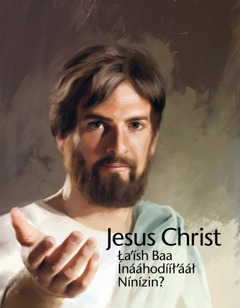 Jesus Christ Łaʼísh Baa Ínááhodííłʼááł Nínízin