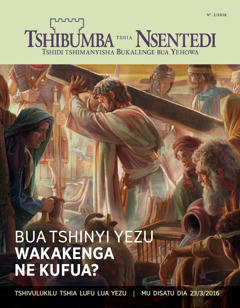 Tshibejibeji tshia Tshibumba tshia Nsentedi, No. 2 2016 | Bua tshinyi Yezu wakakenga ne kufua?