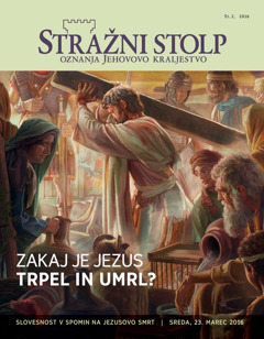 Revija Stražni stolp, št. 2, 2016 | Zakaj je Jezus trpel in umrl?