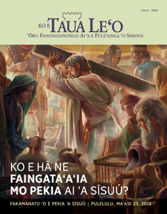 Ko e makasini Ko e Taua Le‘o Fika 2, 2016 | Ko e Hā Ne Faingata‘a‘ia mo Pekia Ai ‘a Sīsuú?