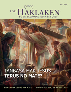 Livru Haklaken, No. 2 2016 | Tanbasá mak Jesus terus no mate?