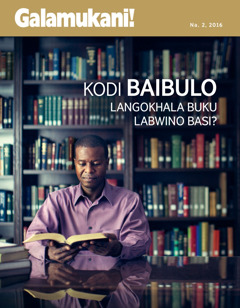 Magazini ya Galamukani!, Na. 2 2016 | Kodi Baibulo Langokhala Buku Labwino Basi?