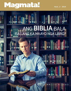 Magmata! nga magasin, Num. 2 2016 | Ang Biblia Bala Isa Lang ka Maayo nga Libro?