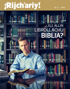 ¡Rijch’ariy! revista No. 2 2016 | ¿Juj allin librollachu Biblia?