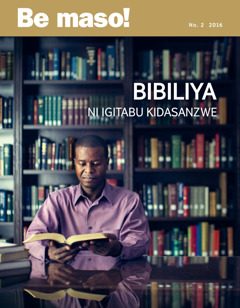 Ikinyamakuru Be maso!, No. 2 2016 | Bibiliya ni igitabu kidasanzwe