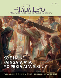 Makasini Taua Le‘o Fika 2 2016 | Ko e Hā Ne Faingata‘a‘ia mo Pekia Ai ‘a Sīsuú?