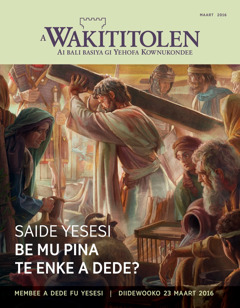 A Wakititolen fu maart 2016 | Saide Yesesi be mu pina te enke a dede?