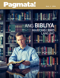 Magasing Pagmata! Num. 2 2016 | Ang Bibliya Maayong Libro Lang Ba?