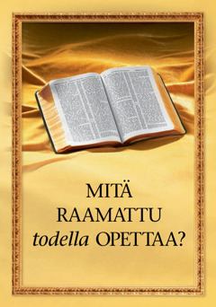 Mitä Raamattu todella opettaa?