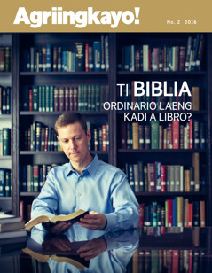 Magasin nga Agriingkayo!, No. 2 2016 | Ti Biblia​—Ordinario Laeng Kadi a Libro?