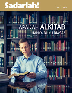 Majalah Sadarlah! No. 2 2016 | Apakah Alkitab Hanya Buku Biasa?