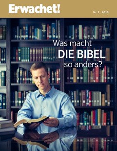 De Tietschreft Erwachet!, Nr. 2 2016 | Was macht die Bibel so anders?