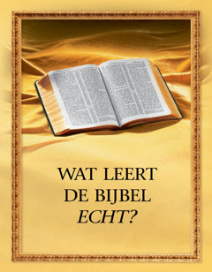 Wat leert de Bijbel echt?