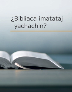 ??¿Bibliaca imatataj yachachin?