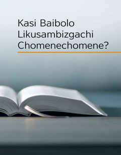 Kasi Baibolo Likusambizgachi Chomenechomene?