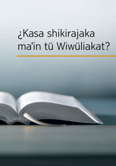 ¿Kasa shikirajaka maʼin tü Wiwüliakat?