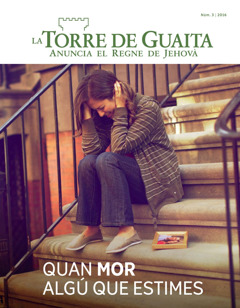 Revista La Torre de Guaita, núm. 3, 2016 | Quan mor algú que estimes