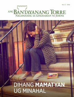 Bantayanang Torre, Num. 3 2016 | Dihang Mamatyan ug Minahal