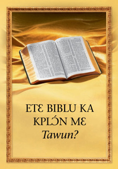 Etɛ Biblu ka Kplɔ́n Mɛ Tawun?