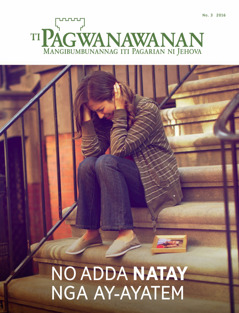 Magasin a Pagwanawanan, No. 3 2016 | No Adda Natay nga Ay-ayatem