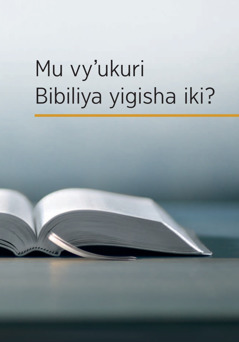 Mu vy’ukuri Bibiliya yigisha iki?