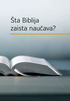 Šta Biblija zaista naučava?