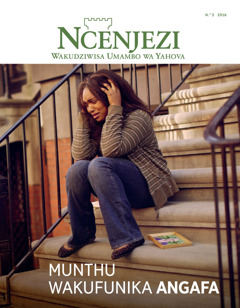 Ncenjezi N.° 3 2016 | Munthu Wakufunika Angafa