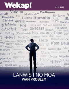 Wekap! N. 3 2016 | Lanwis i No Moa Wan Problem