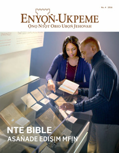 Enyọn̄-Ukpeme No. 4 | The Bible​—A Story of Survival