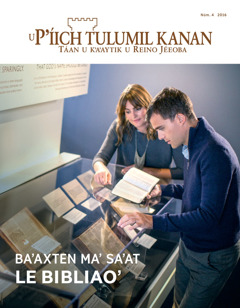 Revista U Pʼíich Tulumil Kanan 2016, núm. 4 | Baʼaxten maʼ saʼat le Bibliaoʼ