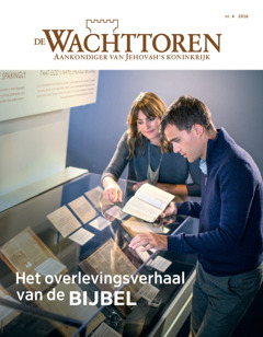 De Wachttoren, nr. 4 2016 | Het overlevingsverhaal van de Bijbel