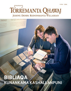 Torremanta Qhawaj, 4 kaj 2016 | Bibliaqa kunankama kashallanpuni