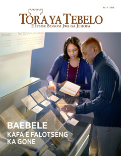 Tora ya Tebelo No. 4 | Baebele—Kafa e Falotseng ka Gone