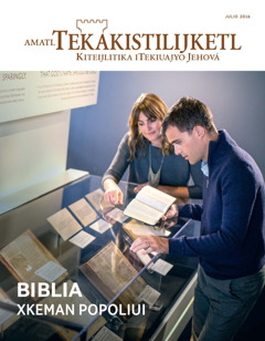 Revista Amatl Tekakistilijketl, julio 2016 | Biblia xkeman popoliui