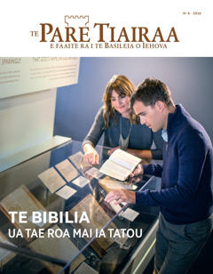 Te Pare Tiairaa No 4 | Te Bibilia—Ua tae roa mai ia tatou