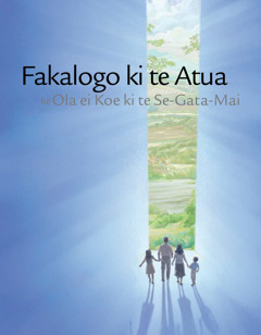 Fakalogo ki te Atua ke Ola ei Koe ki te Se-Gata-Mai