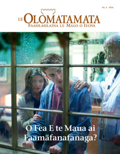 Le Olomatamata Nu. 5 2016 | O Fea E te Maua ai Faamāfanafanaga?