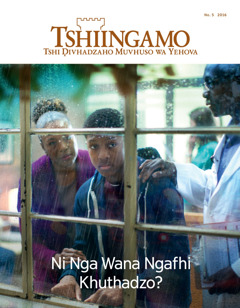 Magazini wa Tshiingamo No. 5 2016 | Ni Nga Wana Ngafhi Khuthadzo?