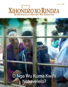 Xihondzo xo Rindza No. 5 2016 | U Nga Wu Kuma Kwihi Nchavelelo?