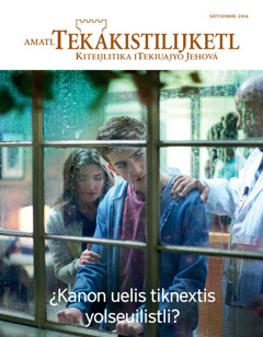 Revista Amatl Tekakistilijketl, septiembre 2016 | ¿Kanon uelis tiknextis yolseuilistli?